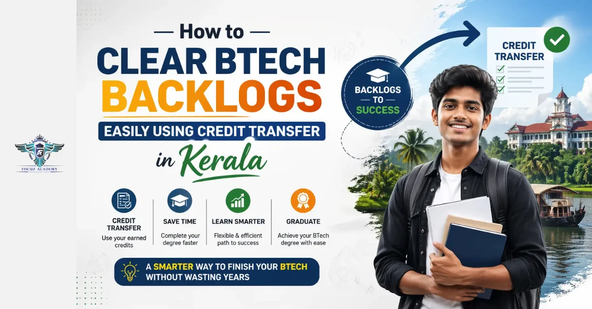 How to Clear BTech Backlogs Easily Using Credit Transfer in Kerala